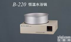 B-<em>220</em> <em>恒温水浴</em>锅B-<em>220</em>价格,成都超级<em>恒温水浴</em>槽