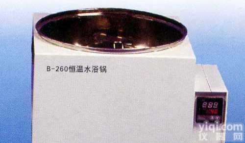 B-<em>260</em> <em>恒温水浴</em>锅B-<em>260</em>价格,成都超级<em>恒温水浴</em>B-<em>260</em>