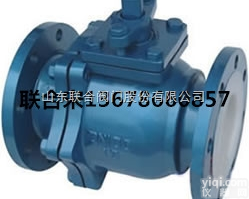 <em>Q41F46</em>  德州<em>球阀</em>厂家直供<em>Q41F46</em>型PN10、PN16化工衬氟<em>球阀</em>