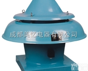 成都DWT-屋顶<em>通风机</em>生产<em>厂家</em>