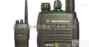 G329防爆对讲机  <em>摩托罗拉</em><em>GP329</em>防爆对讲机