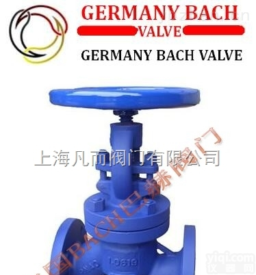 德国巴赫  进口<em>铸钢</em><em>法兰</em><em>截止阀</em>德国<em>铸钢</em><em>法兰</em><em>截止阀</em>